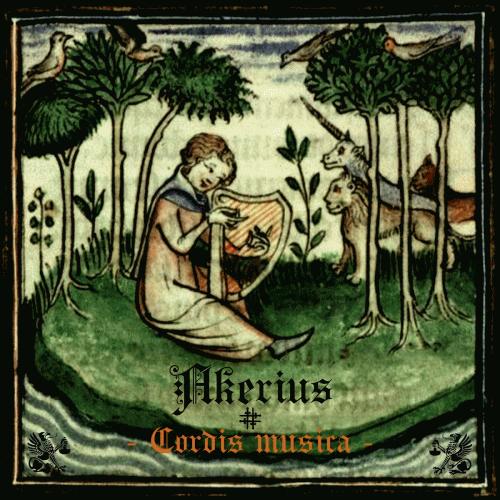 Akerius : Cordis Musica Akerius : Cordis Musica